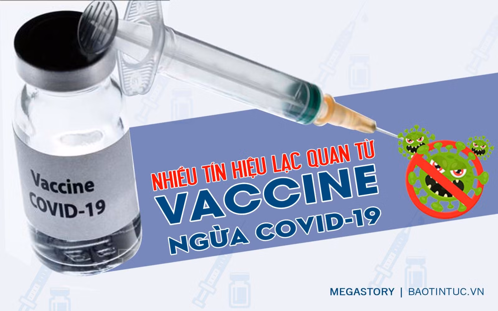 Nhiều tín hiệu lạc quan từ vaccine ngừa COVID-19