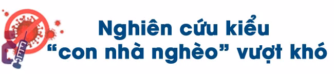 Thần tốc khai sinh vaccine COVID-19 của Việt Nam ảnh 9