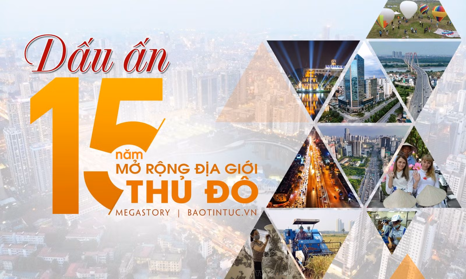 Dấu ấn 15 năm mở rộng địa giới Thủ đô