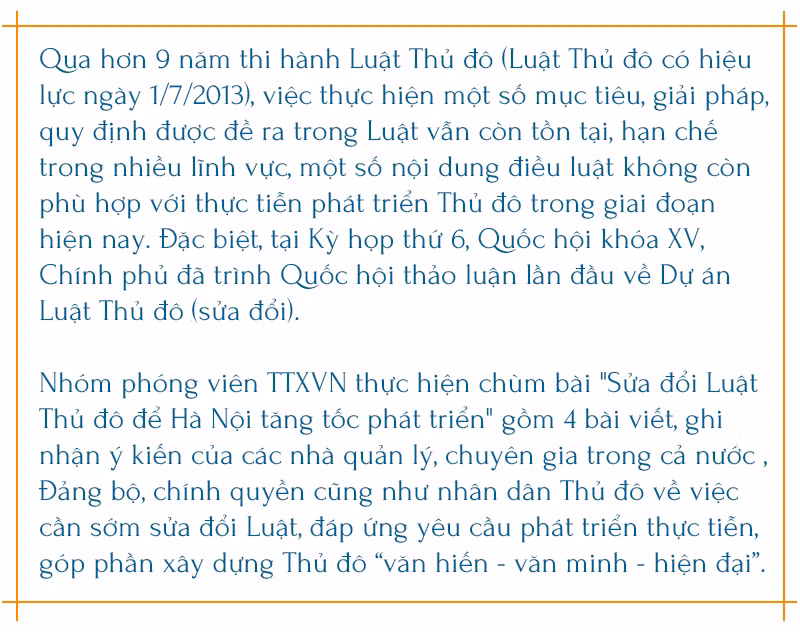 Sửa đổi Luật Thủ đô để Hà Nội tăng tốc phát triển - Bài 1: Đưa luật gần với thực tiễn ảnh 1