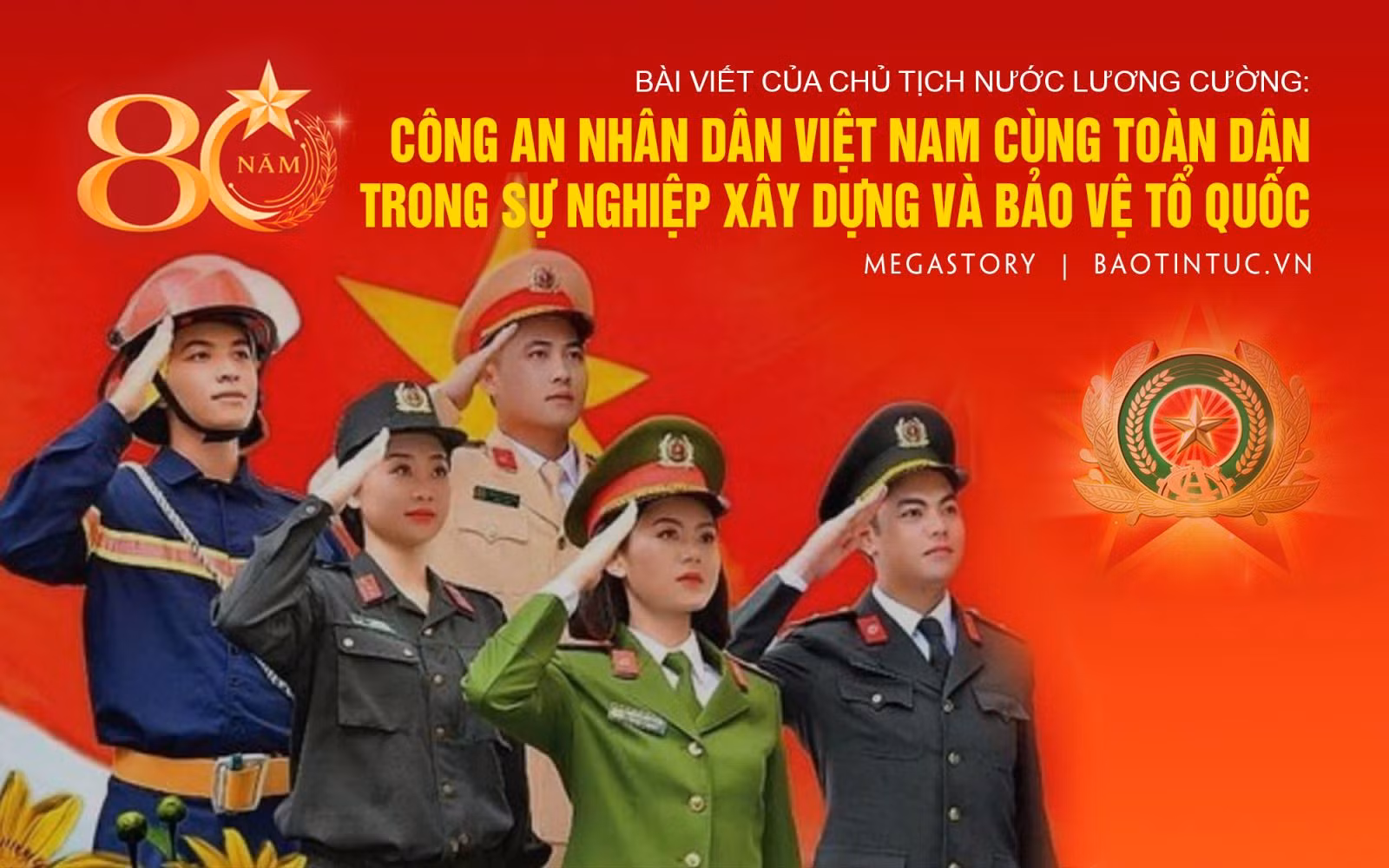 Bài viết của Chủ tịch nước Lương Cường: 80 năm Công an Nhân dân Việt Nam cùng toàn dân trong sự nghiệp xây dựng và bảo vệ Tổ quốc