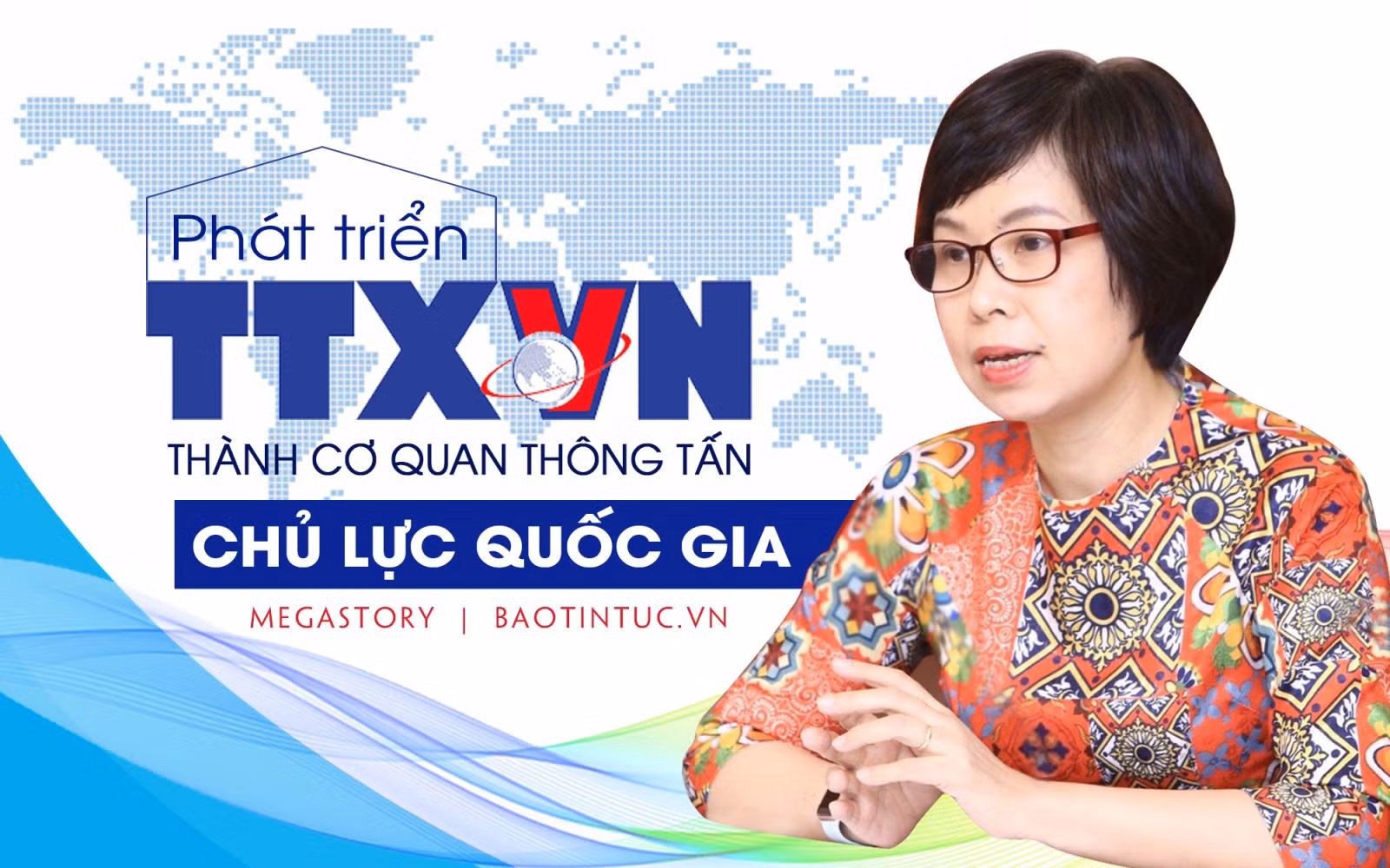 Phát triển Thông tấn xã Việt Nam thành cơ quan thông tấn chủ lực quốc gia