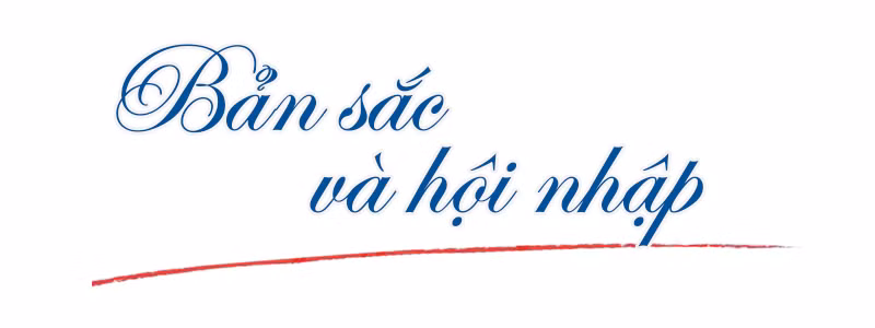 Viết tiếp câu chuyện tự hào: Hội nhập vẫn luôn đậm đà bản sắc&nbsp; ảnh 1