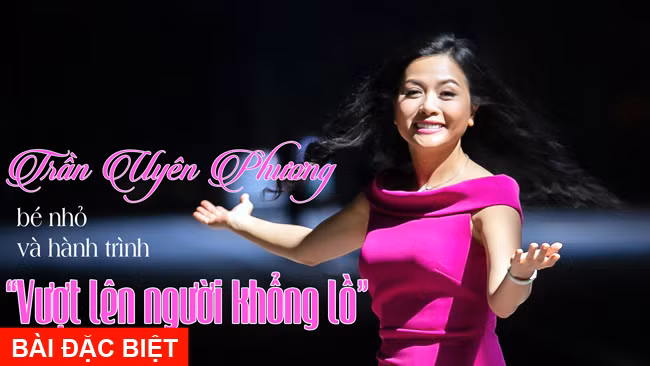 Trần Uyên Phương bé nhỏ và hành trình 'Vượt lên người khổng lồ'
