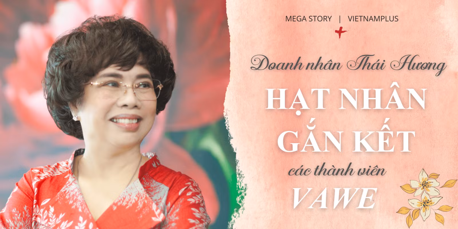 Hiệp hội nữ doanh nhân VAWE: Lãnh đạo bằng tình yêu và khát vọng ảnh 27