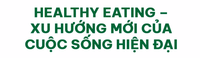 Dinh dưỡng cân bằng: Lựa chọn thông thái để ‘chạm vào hạnh phúc’ ảnh 1