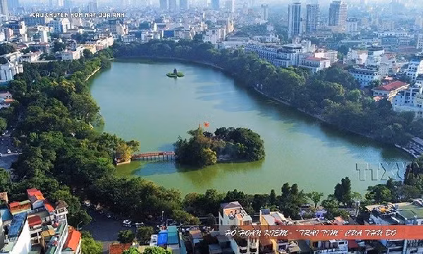 Câu chuyện hôm nay: Hồ Hoàn Kiếm 'Trái tim' của Thủ đô