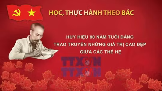 Huy hiệu 80 năm tuổi Đảng - trao truyền những giá trị cao đẹp giữa các thế hệ