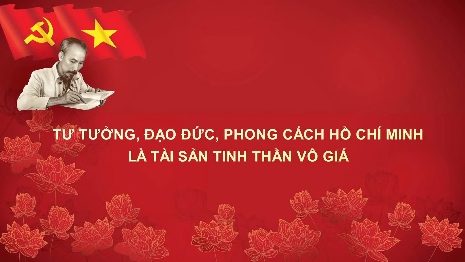 Học Bác mỗi ngày: Tư tưởng, đạo đức, phong cách Hồ Chí Minh là tài sản tinh thần vô giá