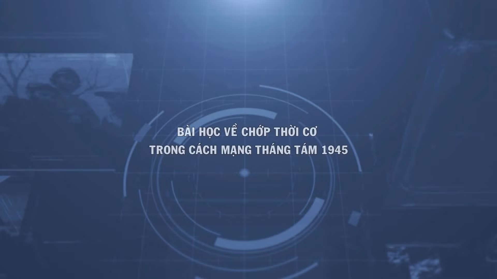Thông điệp lịch sử: Bài học về chớp thời cơ trong Cách mạng Tháng Tám 1945