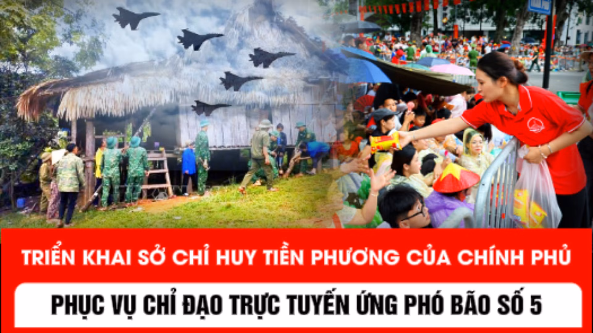 Triển khai Sở Chỉ huy tiền phương của Chính phủ phục vụ chỉ đạo trực tuyến ứng phó bão số 5