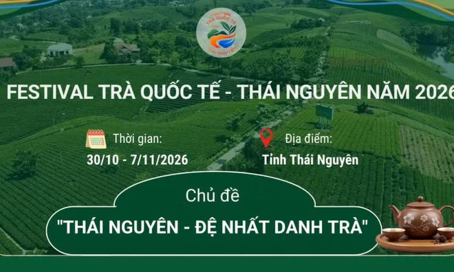 Festival Trà quốc tế - Thái Nguyên năm 2026