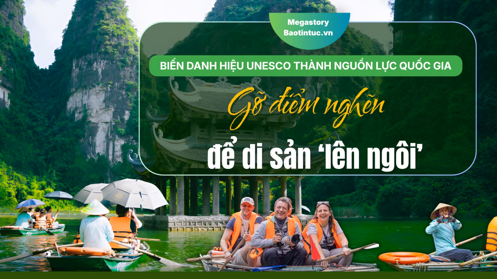Biến danh hiệu UNESCO thành nguồn lực quốc gia - Bài 2: Gỡ điểm nghẽn để di sản ‘lên ngôi’