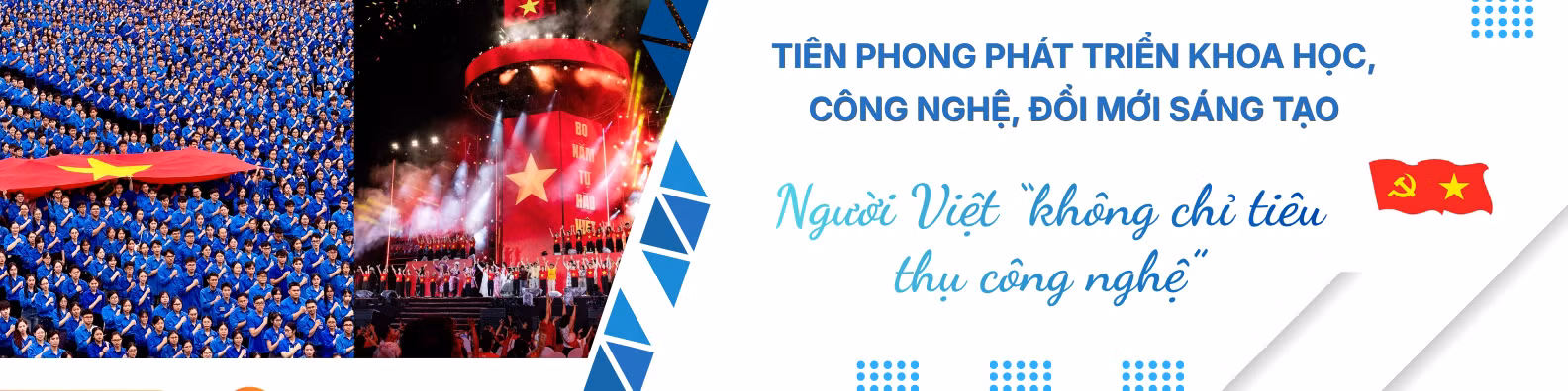 Dưới Lá cờ vẻ vang của Đảng, tuổi trẻ Việt Nam tiên phong trong kỷ nguyên mới ảnh 6 Dưới Lá cờ vẻ vang của Đảng, tuổi trẻ Việt Nam tiên phong trong kỷ nguyên mới ảnh 6