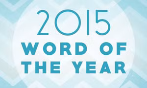 Khám phá "từ ngữ của năm 2015" vòng quanh thế giới