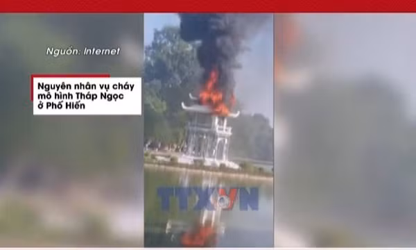 Nguyên nhân vụ cháy mô hình Tháp Ngọc ở Phố Hiến