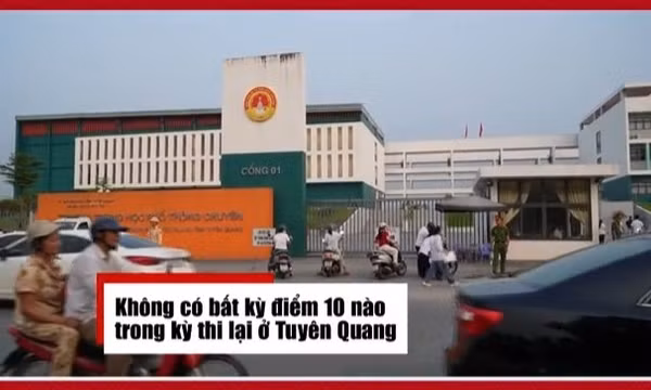 Không có bất kỳ điểm 10 nào trong kỳ thi lại ở Tuyên Quang