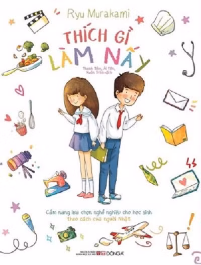 Chọn nghề với “Thích gì làm nấy” ảnh 1
