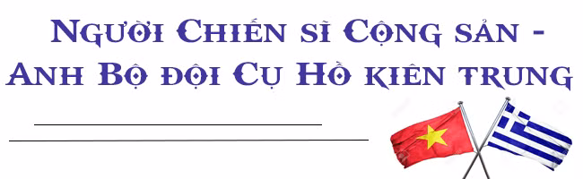 Cuộc đời đẹp của Anh hùng LLVT Kostas Sarantidis Nguyễn Văn Lập ảnh 2