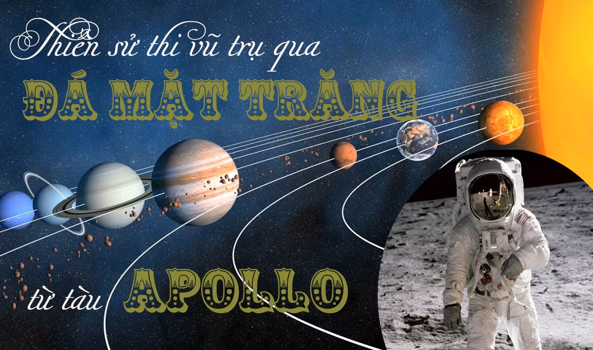 Thiên sử thi vũ trụ qua đá Mặt trăng từ tàu Apollo
