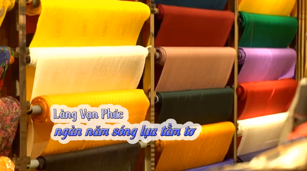Làng Vạn Phúc - ngàn năm sóng lụa tằm tơ