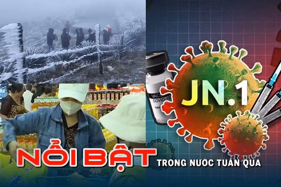 Tin tức TV - Nổi bật trong nước tuần qua: Rét đậm, rét hại bao phủ miền Bắc; xuất hiện biến thể phụ COVID-19 nguy hiểm