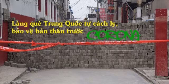 Làng quê Trung Quốc tự cách ly, bảo vệ bản thân khỏi virus Corona