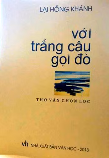 Ra mắt tuyển tập thơ “Với trắng câu gọi đò” ảnh 1