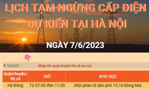 Lịch tạm ngừng cấp điện dự kiến tại Hà Nội ngày 7/6/2023
