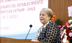 Michelle Bachelet, người bạn lớn của nhân dân Việt Nam