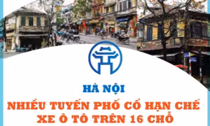 Hà Nội: Nhiều tuyến phố cổ hạn chế xe ô tô trên 16 chỗ từ 1/3/2025