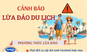 Cảnh báo lừa đảo mùa du lịch