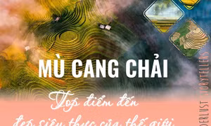 Mù Cang Chải - Top điểm đến đẹp siêu thực của thế giới