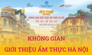 Không gian giới thiệu ẩm thực Hà Nội