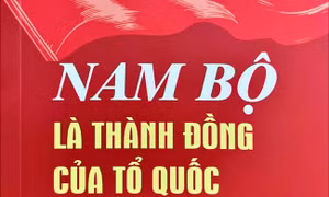 Xuất bản cuốn sách 'Nam Bộ là thành đồng của Tổ quốc' của Chủ tịch Hồ Chí Minh