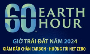 Giờ Trái đất năm 2024: Giảm dấu chân Carbon - Hướng tới Net Zero