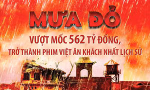 'Mưa đỏ' vượt mốc 562 tỷ đồng, trở thành phim Việt ăn khách nhất lịch sử