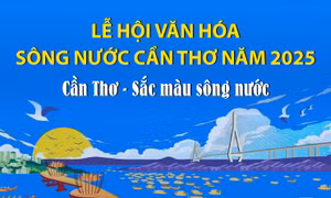 Lễ hội văn hóa sông nước Cần Thơ năm 2025