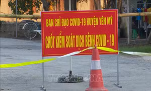 Dỡ bỏ phong tỏa xã Yên Phú (Hưng Yên) từ ngày 26/2