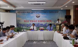 Hội thảo khoa học 'Nhận diện toàn cảnh Kinh đô Huế ở thế kỷ XIX'