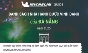 Danh sách nhà hàng của Đà Nẵng được Cẩm nang ẩm thực Michelin vinh danh