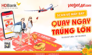 Cơ hội bay Vietjet Air 0 đồng cùng hàng ngàn giải thưởng với HDBank 