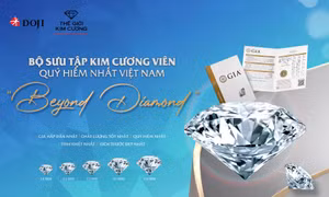 Khám phá Bộ sưu tập Kim cương viên quý hiếm nhất Việt Nam “Beyond Diamond”