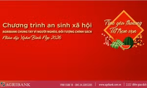 Agribank chung tay vì người nghèo, đối tượng chính sách nhân dịp Xuân Bính Ngọ 2026