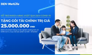 BIDV MetLife gia hạn chương trình hỗ trợ khách hàng trước đại dịch COVID-19 
