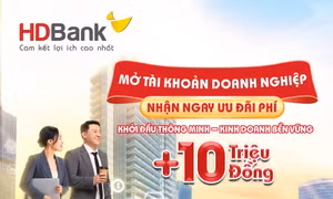 HDBank tung loạt ưu đãi tài chính tiếp sức doanh nghiệp tối ưu chi phí và bứt phá tăng trưởng