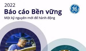 Báo cáo Bền vững năm 2022 của GE: Kỷ nguyên mới để hành động đã bắt đầu