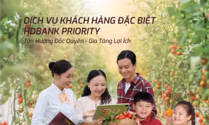 ‘Tận hưởng đặc quyền - Gia tăng lợi ích’ cùng dịch vụ HDBank Priority