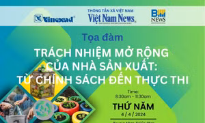 Sắp diễn ra tọa đàm về quy định trách nhiệm mở rộng của nhà sản xuất (EPR)