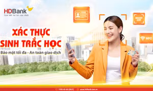 HDBank triển khai xác thực sinh trắc học để tăng cường an toàn giao dịch cho khách hàng 